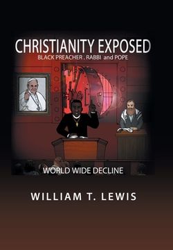 portada Christianity Exposed: Black Preacher, Rabbi and Pope