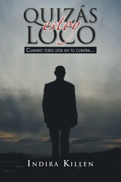 portada Quizas Estoy Loco (in Spanish)