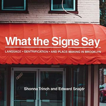 portada What the Signs Say: Language, Gentrification, and Place-Making in Brooklyn (en Inglés)