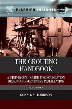 portada The Grouting Handbook: A Step-By-Step Guide for Foundation Design and Machinery Installation (Elsevier Insights) 