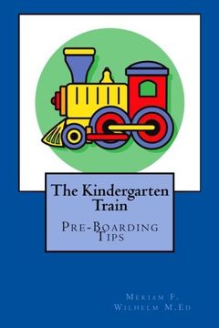portada The Kindergarten train: Preboarding Tips