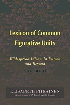 portada Lexicon of Common Figurative Units: Widespread Idioms in Europe and Beyond. Volume ii (International Folkloristics) (en Inglés)
