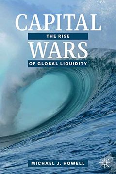 portada Capital Wars: The Rise of Global Liquidity (en Inglés)