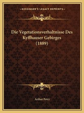 portada Die Vegetationsverhaltnisse Des Kyffhauser Gebirges (1889) (en Alemán)