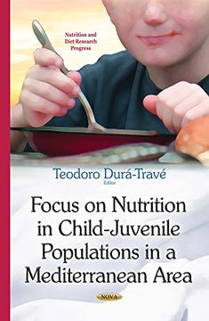 portada Focus on Nutrition in Child-Juvenile Populations in a Mediterranean Area (Nutrition Diet Research Progre) (en Inglés)