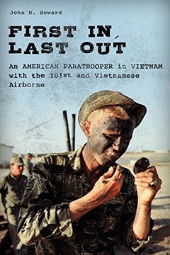 portada First in, Last Out: An American Paratrooper in Vietnam with the 101st Vietnamese Airborne