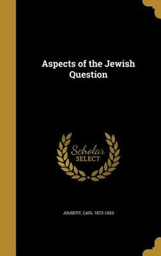 portada Aspects of the Jewish Question (en Inglés)