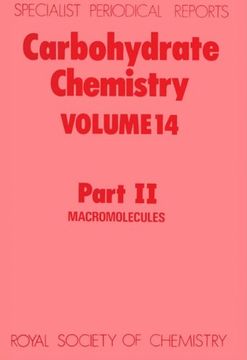 portada Carbohydrate Chemistry: Volume 14 Part ii: A Review of Chemical Literature: Vol 14 (Specialist Periodical Reports) (en Inglés)
