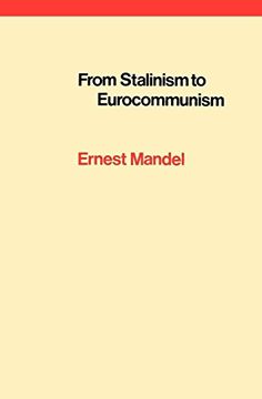 portada From Stalinism to Eurocommunism: The Bitter Fruits of 'socialism in one Country' 
