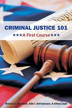 portada Criminal Justice 101: A First Course (en Inglés)