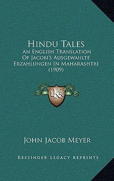 portada hindu tales: an english translation of jacobi's ausgewaiilte erzahlungen in maharashtri (1909) (en Inglés)