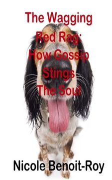 portada The Wagging Red Rag: How Gossip Stings the Soul
