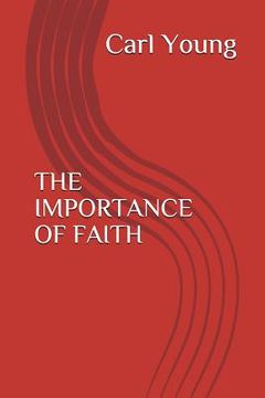 portada The Importance of Faith (in English)