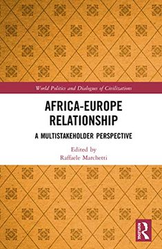 portada Africa-Europe Relationships: A Multistakeholder Perspective (World Politics and Dialogues of Civilizations) (en Inglés)