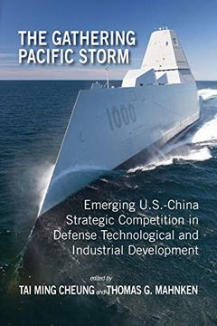 portada The Gathering Pacific Storm: Emerging Us-China Strategic Competition in Defense Technological and Industrial Development (Rapid Communications in Conflict & Security Series) 
