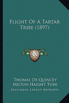 portada flight of a tartar tribe (1897) (en Inglés)