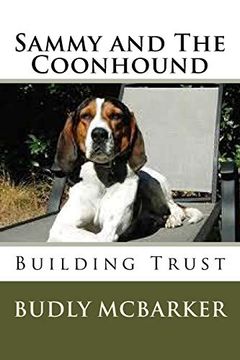 portada Sammy and the Coonhound: A Story of Confidence and Trust (Another Paws Success) (Volume 6) (en Inglés)