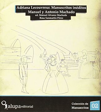 portada adriana lecouvreur. manuscritos inéditos. manuel y antonio machado (+cd)