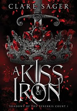 portada A Kiss of Iron (Shadows of the Tenebris Court) (en Inglés)