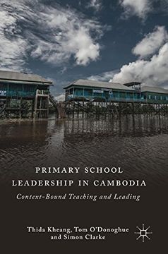 portada Primary School Leadership in Cambodia: Context-Bound Teaching and Leading (en Inglés)