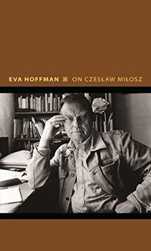 portada On Czeslaw Milosz: Visions From the Other Europe (Writers on Writers, 14) 