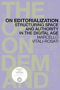 portada On Editorialization: Structuring Space and Authority in the Digital age (en Inglés)