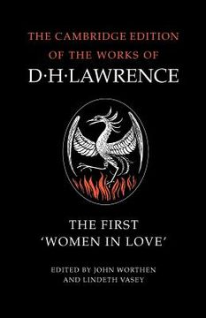 portada The First 'women in Love' (The Cambridge Edition of the Works of d. H. Lawrence) (en Inglés)