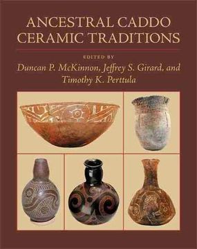 portada Ancestral Caddo Ceramic Traditions (en Inglés)