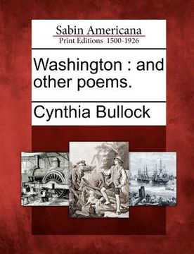 portada washington: and other poems. (en Inglés)