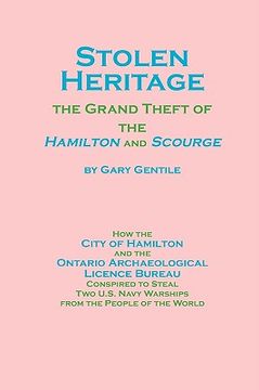 portada stolen heritage: the grand theft of the hamilton and scourge (in English)