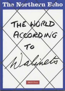 portada The World According to Walinets a Foregathering of Four Liners by Walinets of the Northern Echo