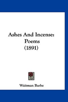 portada ashes and incense: poems (1891) (in English)