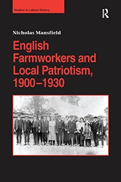 portada English Farmworkers and Local Patriotism, 1900-1930 (en Inglés)