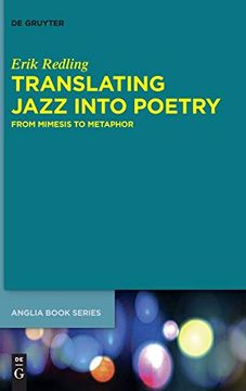 portada Translating Jazz Into Poetry: From Mimesis to Metaphor (Buchreihe der Anglia) (Buchreihe der Anglia (en Inglés)