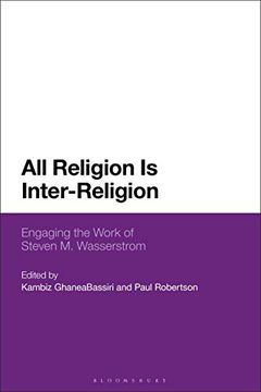 portada All Religion is Inter-Religion: Engaging the Work of Steven m. Wasserstrom (en Inglés)