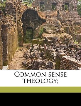 portada common sense theology; (en Inglés)
