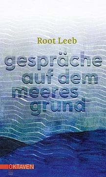 portada Gespräche auf dem Meeresgrund (Oktaven: Das Kleine Feine Imprint für Kunst im Leben und Lebenskunst) (in German)