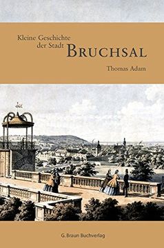 portada Kleine Geschichte der Stadt Bruchsal (in German)