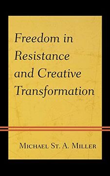 portada Freedom in Resistance and Creative Transformation (en Inglés)