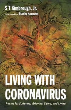 portada Living With Coronavirus: Poems for Suffering, Grieving, Dying, and Living (en Inglés)