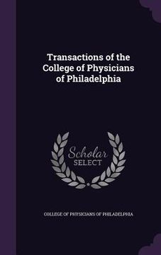 portada Transactions of the College of Physicians of Philadelphia (en Inglés)