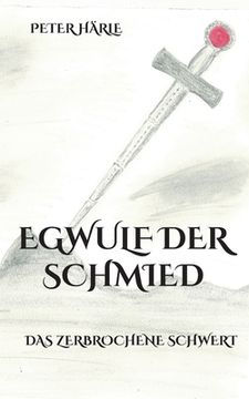 portada Egwulf der Schmied: Das zerbrochene Schwert 