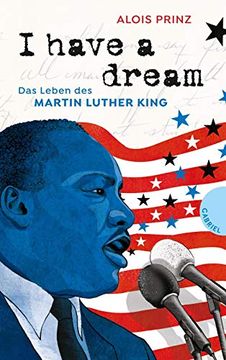 portada I Have a Dream: Das Leben des Martin Luther King (in German)