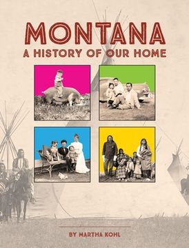 portada Montana: A History of Our Home (en Inglés)