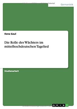 portada Die Rolle des Wächters im mittelhochdeutschen Tagelied (German Edition)