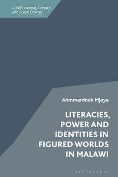 portada Literacies, Power and Identities in Figured Worlds in Malawi (in English)