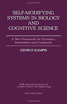 portada Self-Modifying Systems in Biology and Cognitive Science, Volume 6: A new Framework for Dynamics, Information and Complexity (Ifsr International Series on Systems Science and Engineering) (en Inglés)