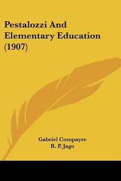 portada pestalozzi and elementary education (1907) (in English)