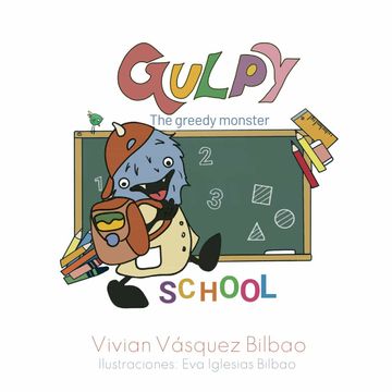 portada Gulpy, the Greedy Monster. School