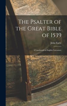 portada The Psalter of the Great Bible of 1539; a Landmark in English Literature (in English)